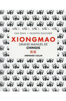 Xiongmao - grand manuel de chinois