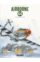 Airborne 44 t5 s-il faut survivre...