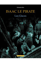 Isaac le pirate t2 les glaces