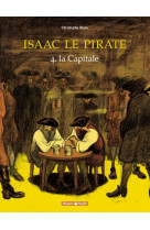 Isaac le pirate t4 la capitale