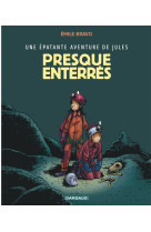 Jules t3 presque enterres !