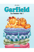 Garfield t9 garfield, la bonne vie!