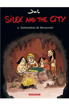 Silex and the city t4 autorisation de decou verte