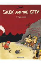 Silex and the city t5 vigiprimate