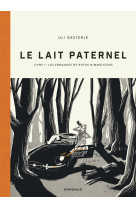 Le lait paternel t01 les errances de rufus himmelstoss