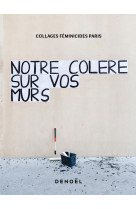 Notre colere sur vos murs (tp)