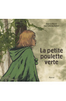 La petite poulette verte