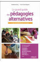 Le grand guide des pedagogies alternatives