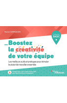 Boostez la creativite de votre equipe