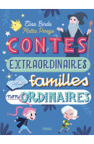 Contes extraordinaires pour familles non ordinaires