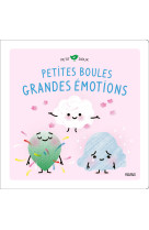 Petites boules, grandes émotions