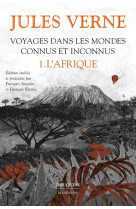 Voyages dans les mondes connus et inconnus - tome 1