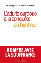 L'adulte surdoué à la conquête du bonheur