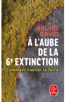 A l'aube de la 6e extinction