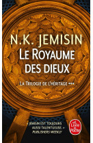 La trilogie de l-heritage tome 3 : le royaume des dieux