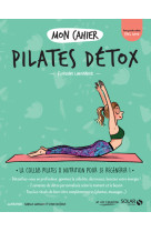 Mon cahier pilates detox