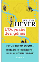 L-odyssee des genes - 7 millions d-annees d-histoire de l-humanite revelees par l-adn