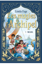 Les magies de l-archipel t1: arcadia
