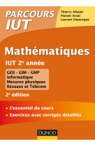 Mathematiques iut 2e annee - 2e ed. - l-essentiel du cours, exercices avec corriges detailles