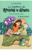 Le journal de raymond le demon - t 1 - ou est le mal ?