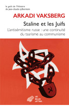 Staline et les juifs - l antisemitisme russe : une continuite du tsarisme au communisme