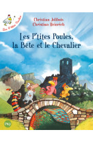 Les p'tites poules, la bête et le chevalier - tome 6