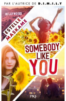 Somebody like you - t1