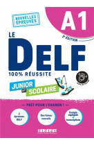 Delf a1 100% reussite scolaire et junior - edition 2022  - livre + onprint