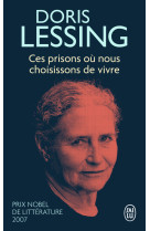 Ces prisons où nous choisissons de vivre