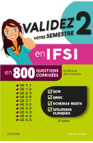 Validez votre semestre 2 en ifsi en 800 questions corrigees