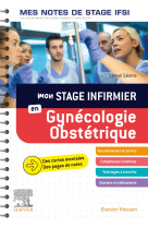 Mon stage infirmier en gynecologie-obstetrique. mes notes de stage ifsi - je reussis mon stage !