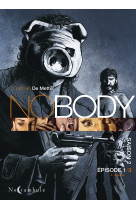 Nobody saison 2 episode 1