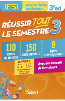 Réussir tout le semestre 3 - ifsi