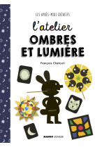 L-atelier ombres et lumiere