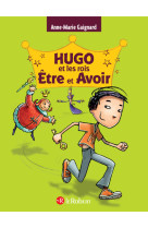 Hugo et les rois etre et avoir 3 en 1