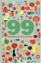 99 tomates et une patate - 1 livre a joueur 99 fois au moins !