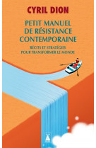 Petit manuel de resistance contemporaine