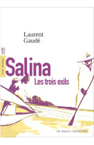 Salina - les trois exils