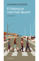 Et baboucar marchait en tete