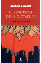 Le syndrome de la dictature