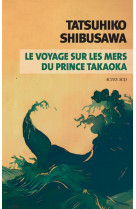 Le voyage sur les mers du prince takaoka