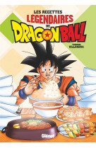 Les recettes legendaires de dragon ball