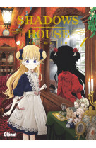 Shadows house - tome 01