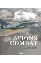 Le grand livre des avions de combat 2e edition