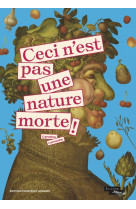 Ceci n-est pas une nature morte