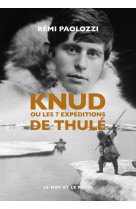 Knud - ou les 7 expeditions de thule