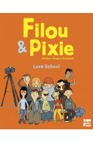 Filou & pixie love school - bd