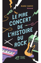 Le pire concert de l-histoire du rock