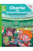 Charlie and the sports day surprise (nouvel le edition)