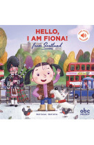 Hello, i am fiona  ! from scotland - livre-cd - nouvelle edition